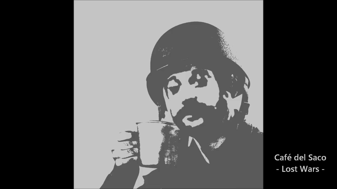 Café del Saco - Lost Wars