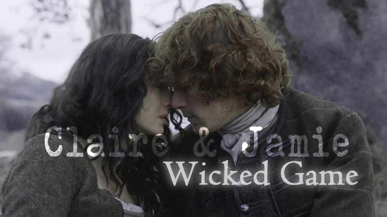 Claire & Jamie | Come and let us live my dear [Wicked Game]