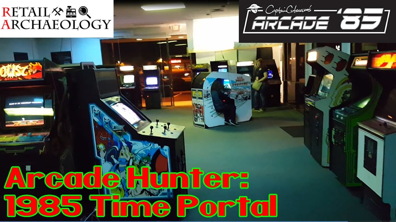 Captain Cutaneum's Arcade '85: A TIME PORTAL TO 1985! | Retail Archaeology