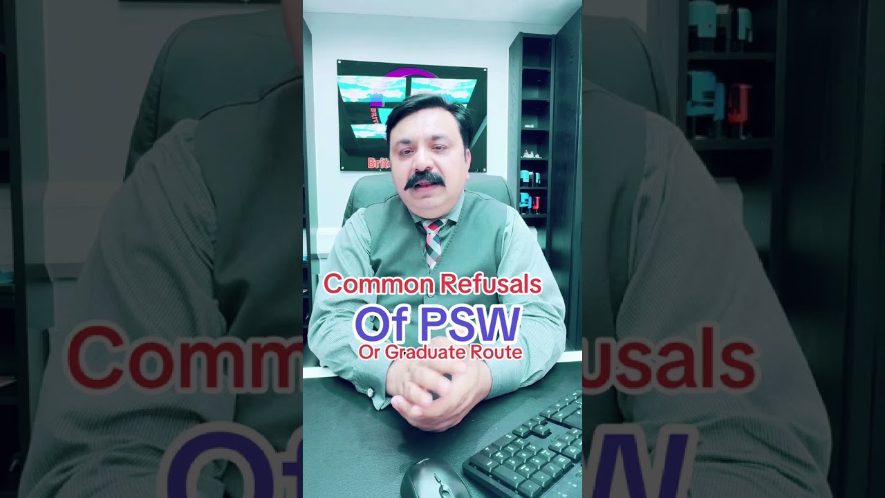 UK PSW Visa Refused? Here&rsquo;s Why It&rsquo;s Happening