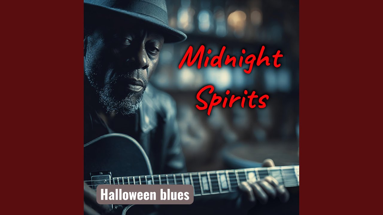 Midnight Spirits (Halloween Whiskey Blues)