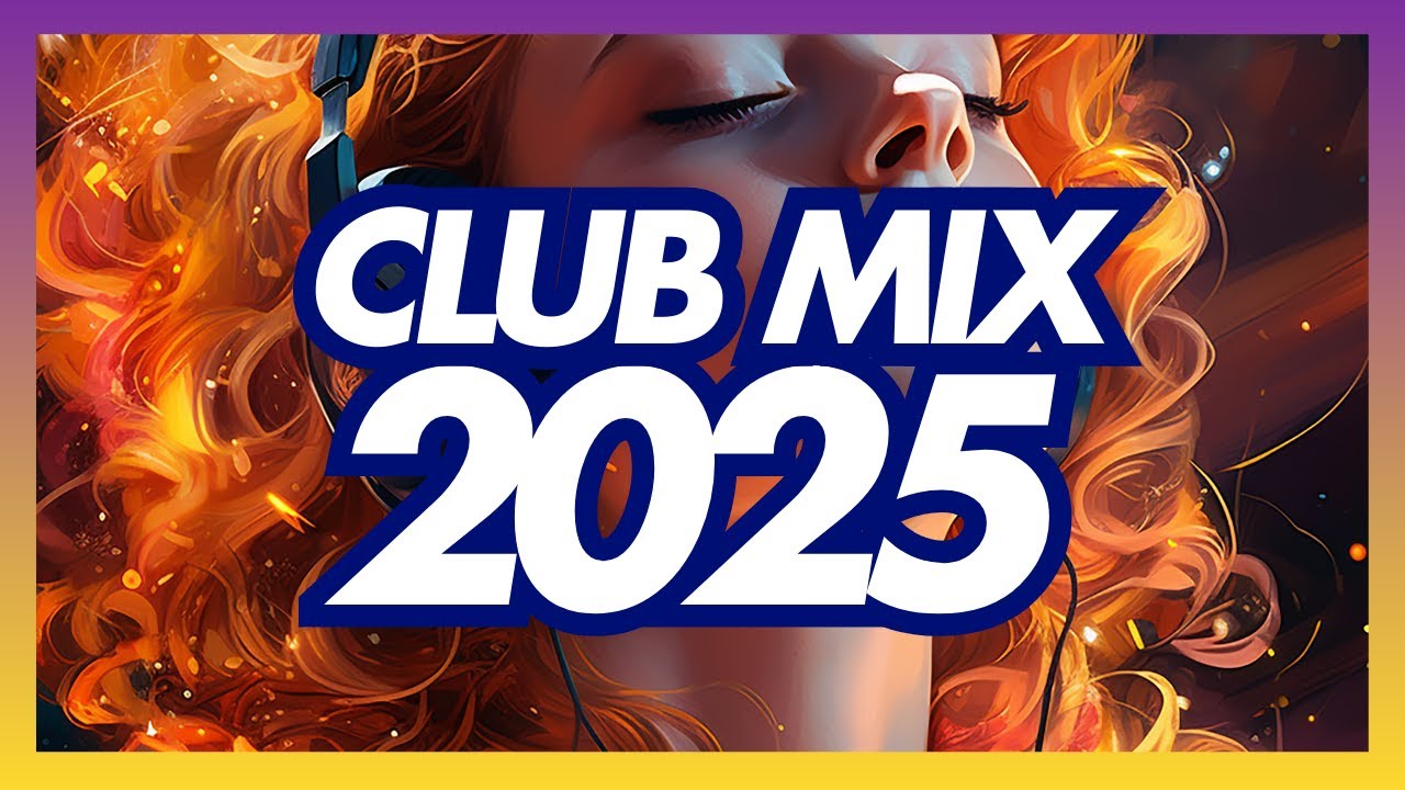 CLUB MIX 2025 - 013 - Remixes & Mashups of Popular Songs 2025 | DJ Remix Club Music Disco DJ Mix