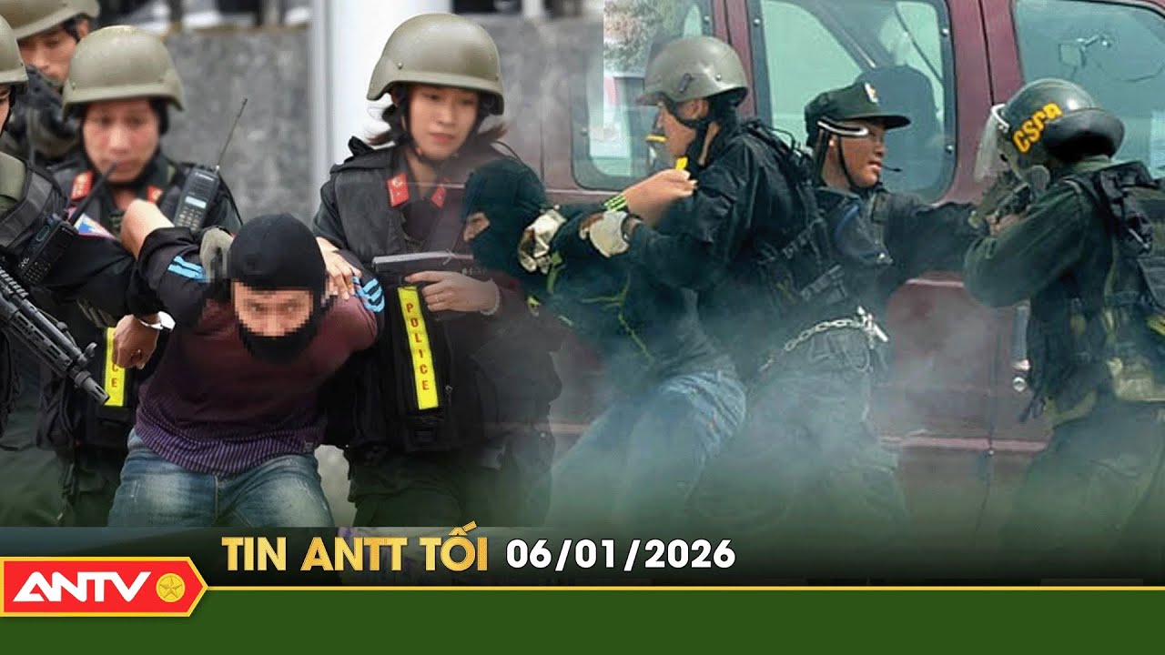 Tin tức an ninh trật tự nóng, thời sự Việt Nam mới nhất 24h tối ngày 6/1 | ANTV