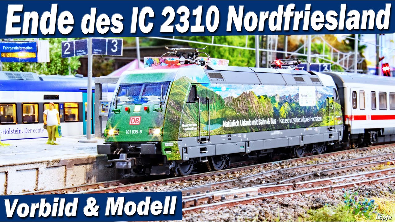 Das Ende der IC Züge nach Sylt : IC 2310 Nordfriesland - Modell & Vorbild inkl. Marschbahn News