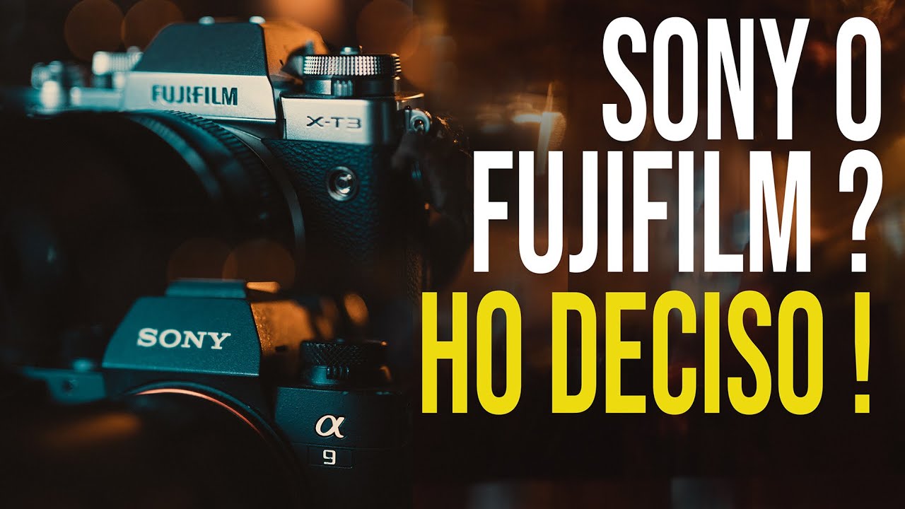 Fujifilm Vs Sony: ho deciso!