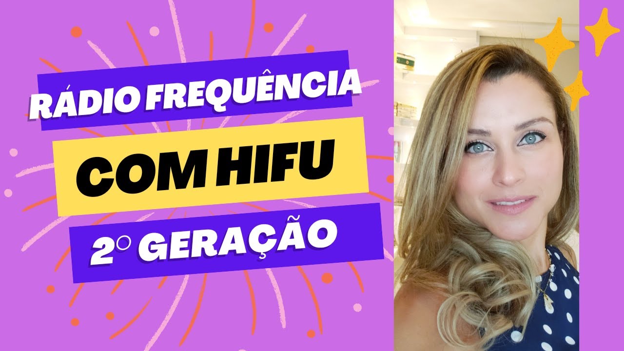 Radio Frequência no aparelho HIFU Segunda Geração
