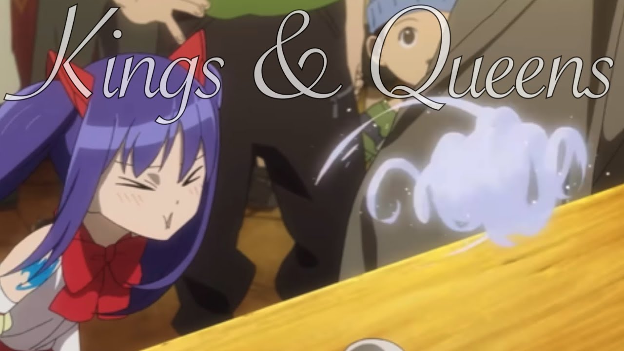 Kings & Queens || Wendy Marvell [Phoenix Priestess] [AMV]