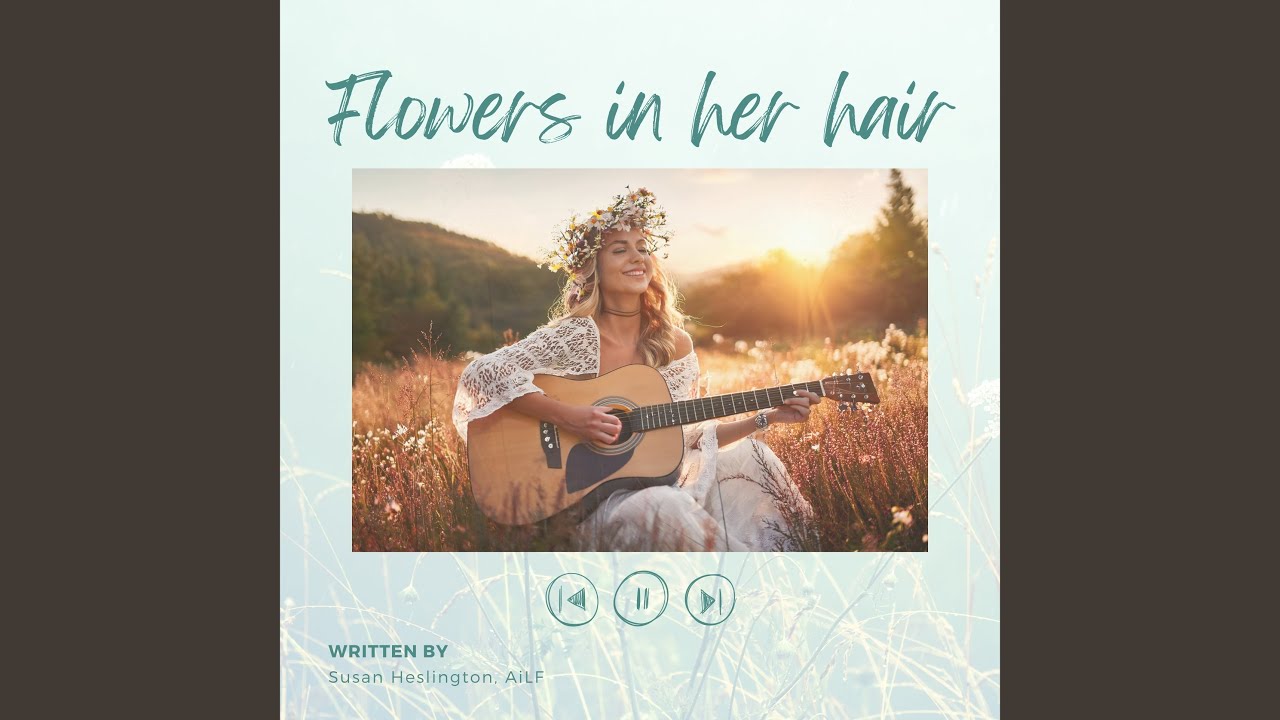 Flowers in Her Hair