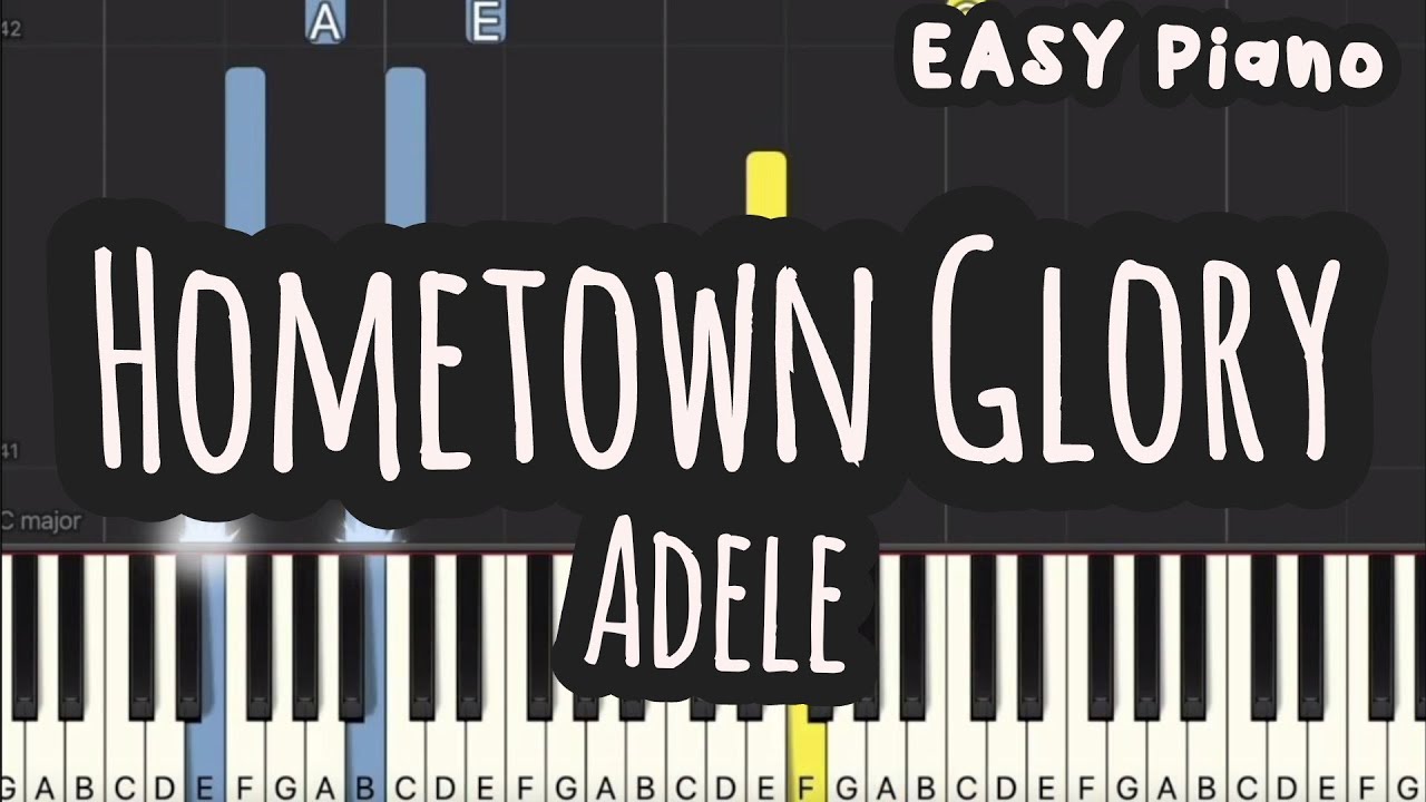 Adele - Hometown Glory (Easy Piano, Piano Tutorial) Sheet