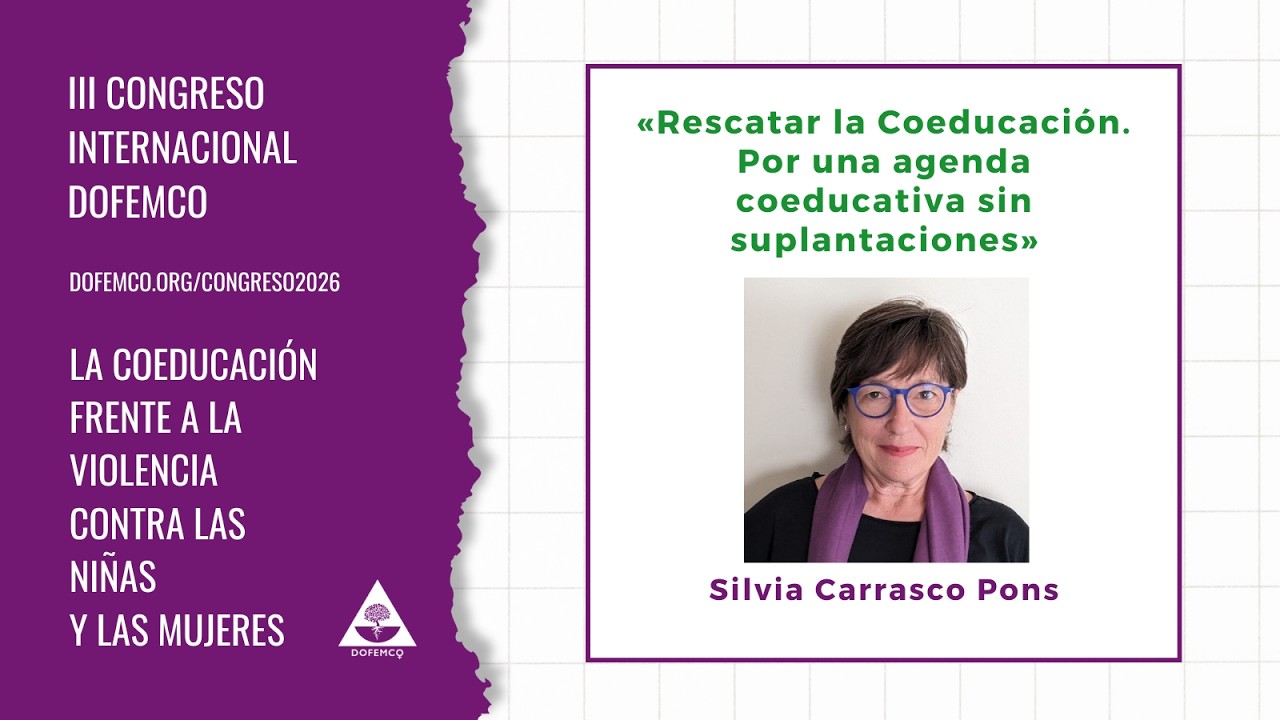 Silvia Carrasco. Rescatar la Coeducación. Por una agenda coeducativa sin suplantaciones.