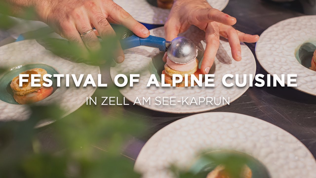 Festival of Alpine Cuisine in Zell am See-Kaprun
