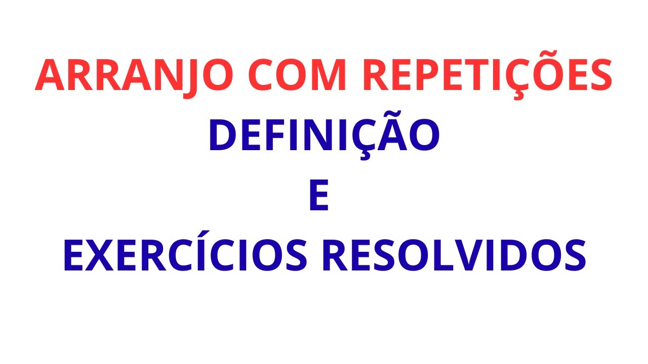 combinatória, arranjo com repetições, princípio multiplicativo