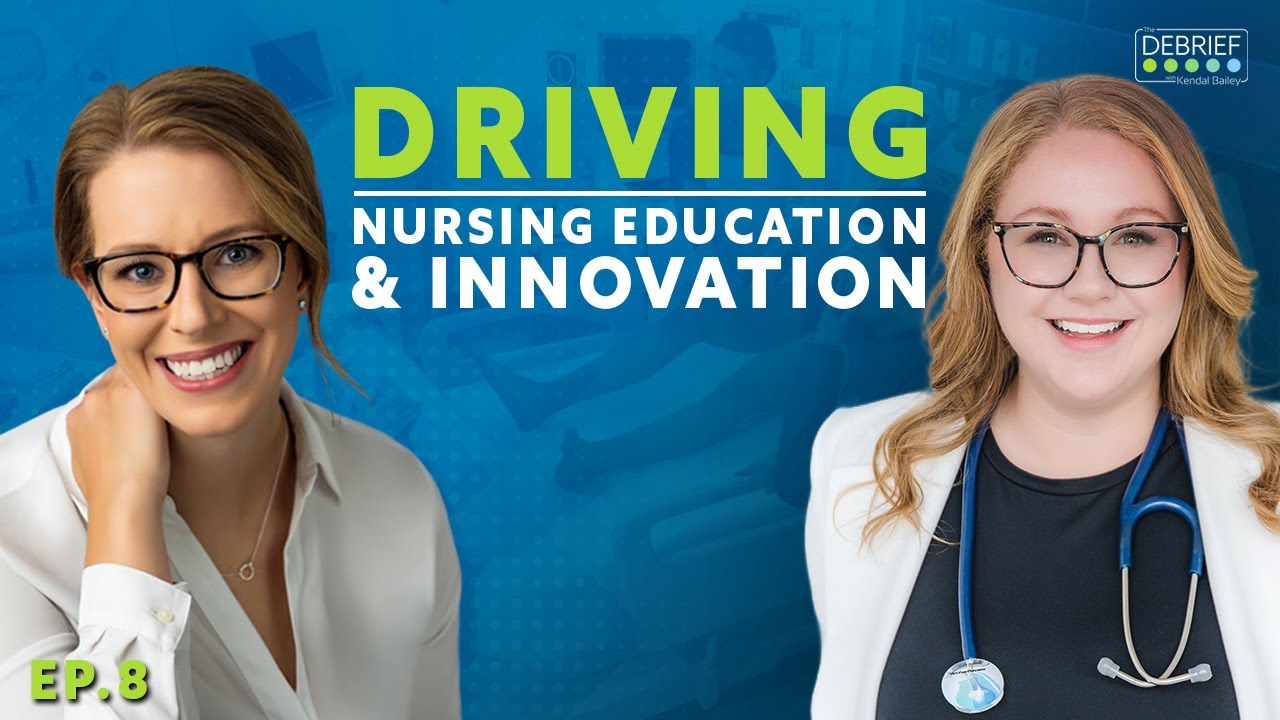 Driving Nursing Education & Innovation | Morgan Taylor | EP8
