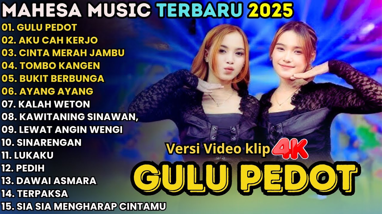 GULU PEDOT - AKU CAH KERJO - CINTA MERAH JAMBU - MAHESA MUSIC FULL ALBUM TERBARU 2025