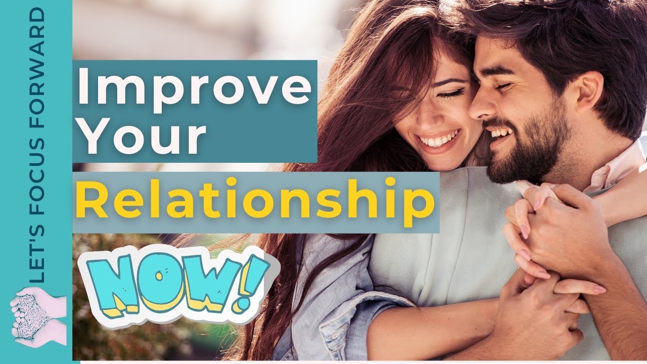 Communication In Relationships: 7 Keys To Effective Communication ​| ⭐Let&rsquo;s Focus Forward⭐