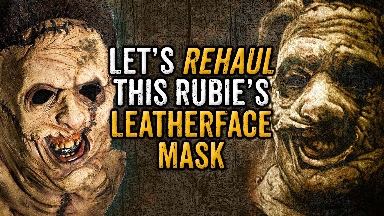 Let's Rehaul this Rubie's Leatherface Mask - DIY Project