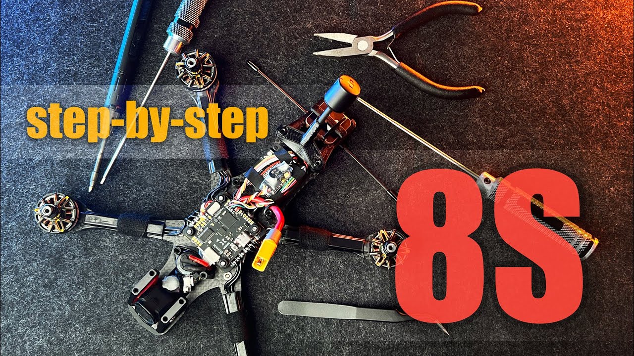 Insane Power! How to Build an 8S FPV Drone &ndash; Step by Step Tutorial