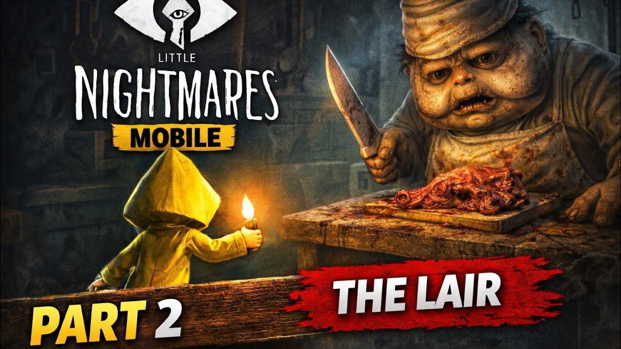 Little Nightmares Gameplay Part 2 – The Lair (Mobile)