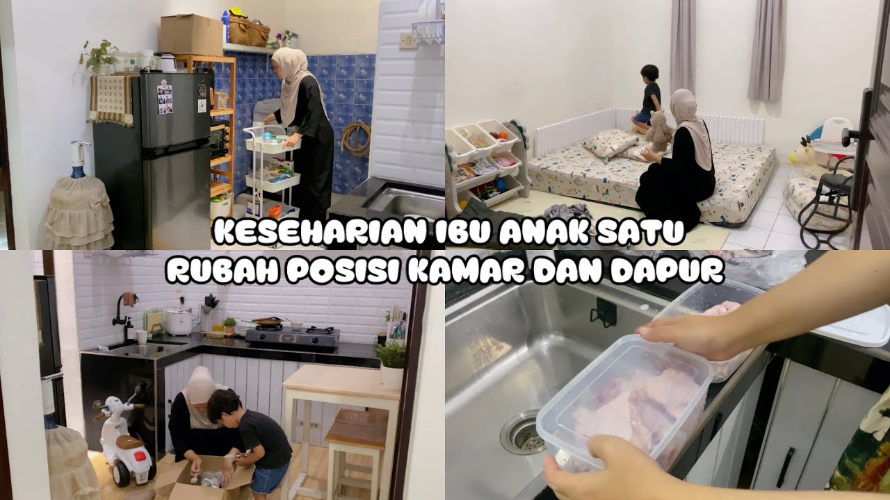 KESEHARIAN IBU ANAK SATU | RUBAH POSISI KAMAR DAN DAPUR