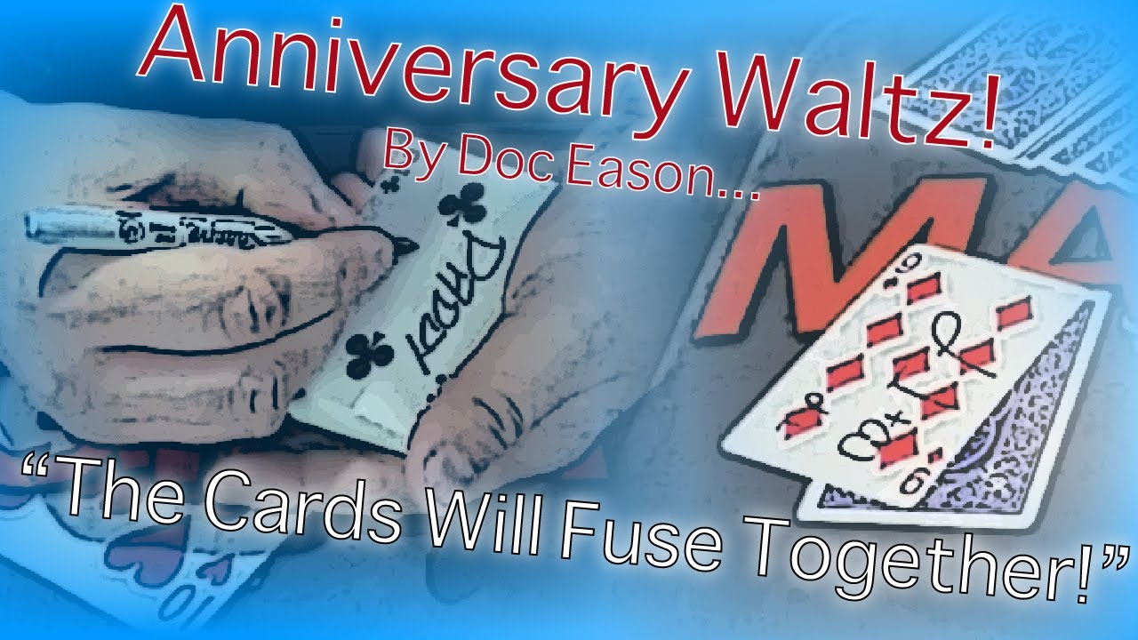 Anniversary Waltz By Doc Eason | Close Up Card Magic!