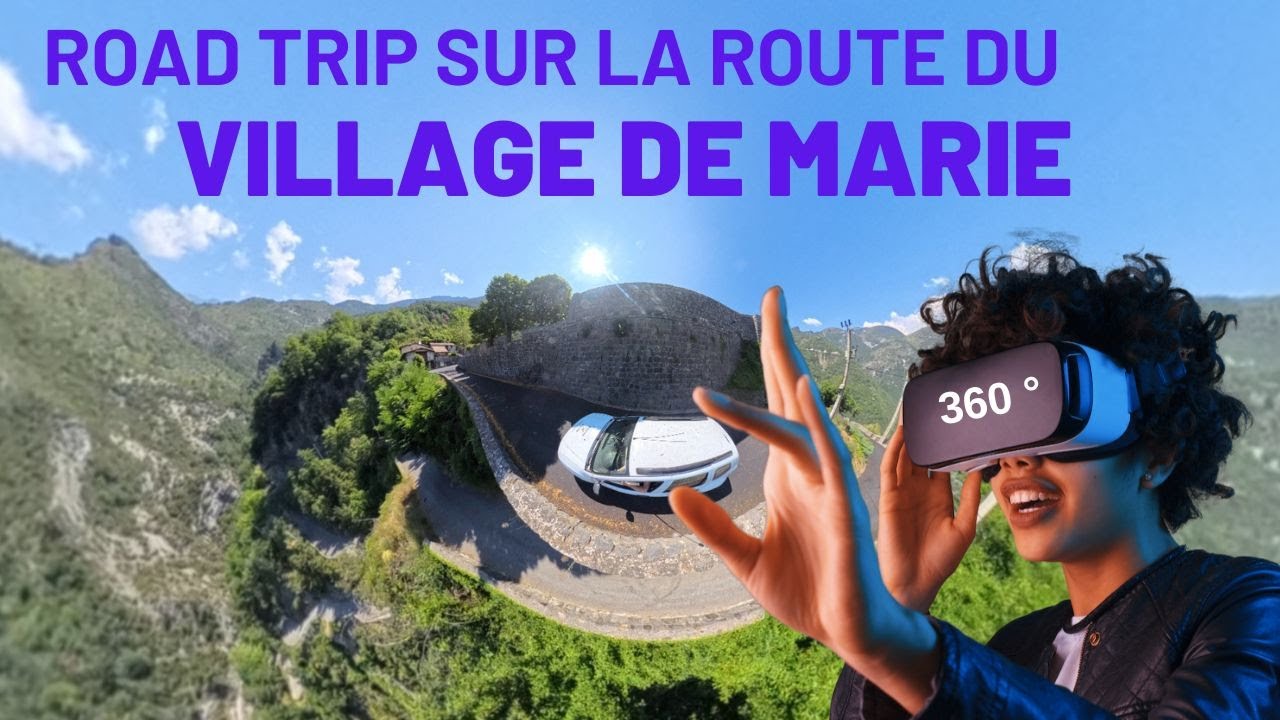 ROADTRIP à 360° sur la route d'accès du village de Marie, dans les Alpes Maritimes