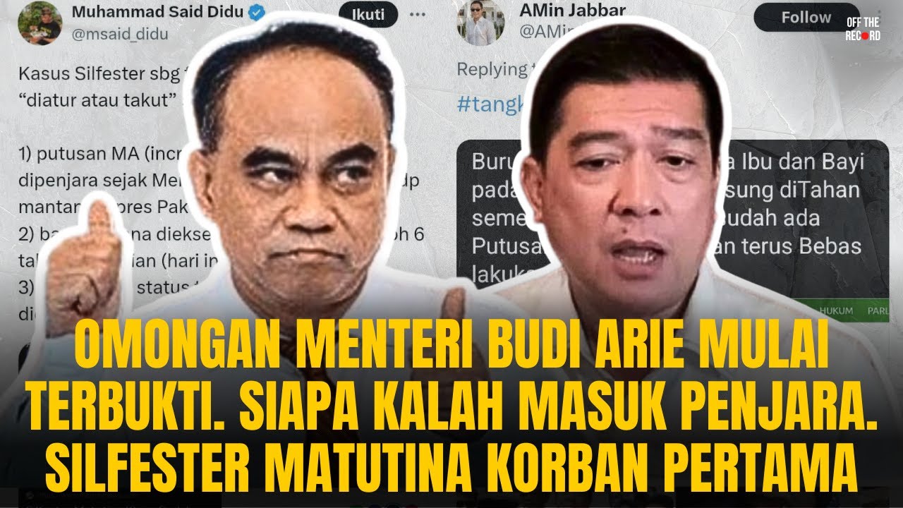 OMONGAN MENTRI BUDI ARIE MULAI TERBUKTI. SIAPA KALAH MASUK PENJARA. SILFESTER KORBAN PERTAMA|OTR#993