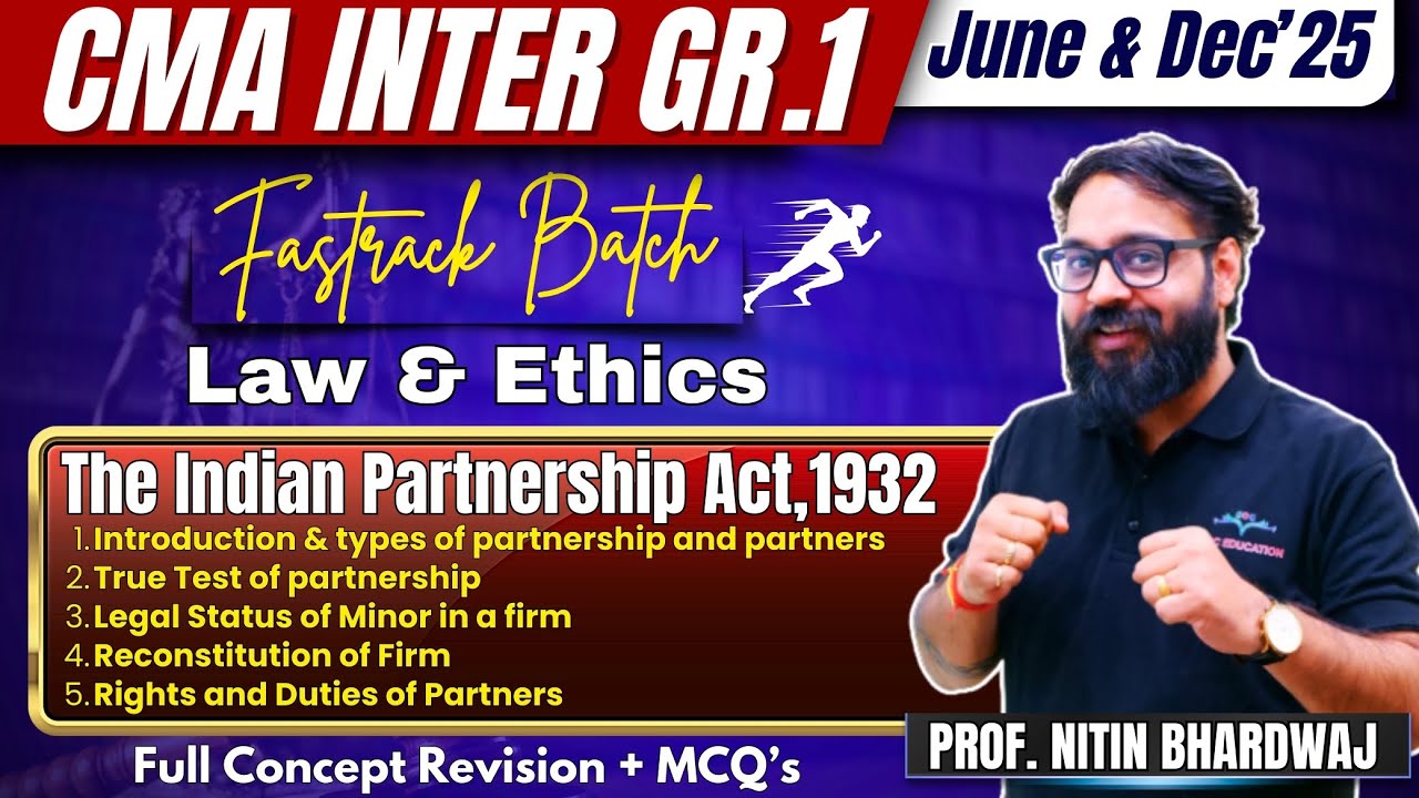 The Indian Partnership Act 1932 | CMA Inter June & Dec'25 | Complete Revision | Prof. Nitin Bhardwaj