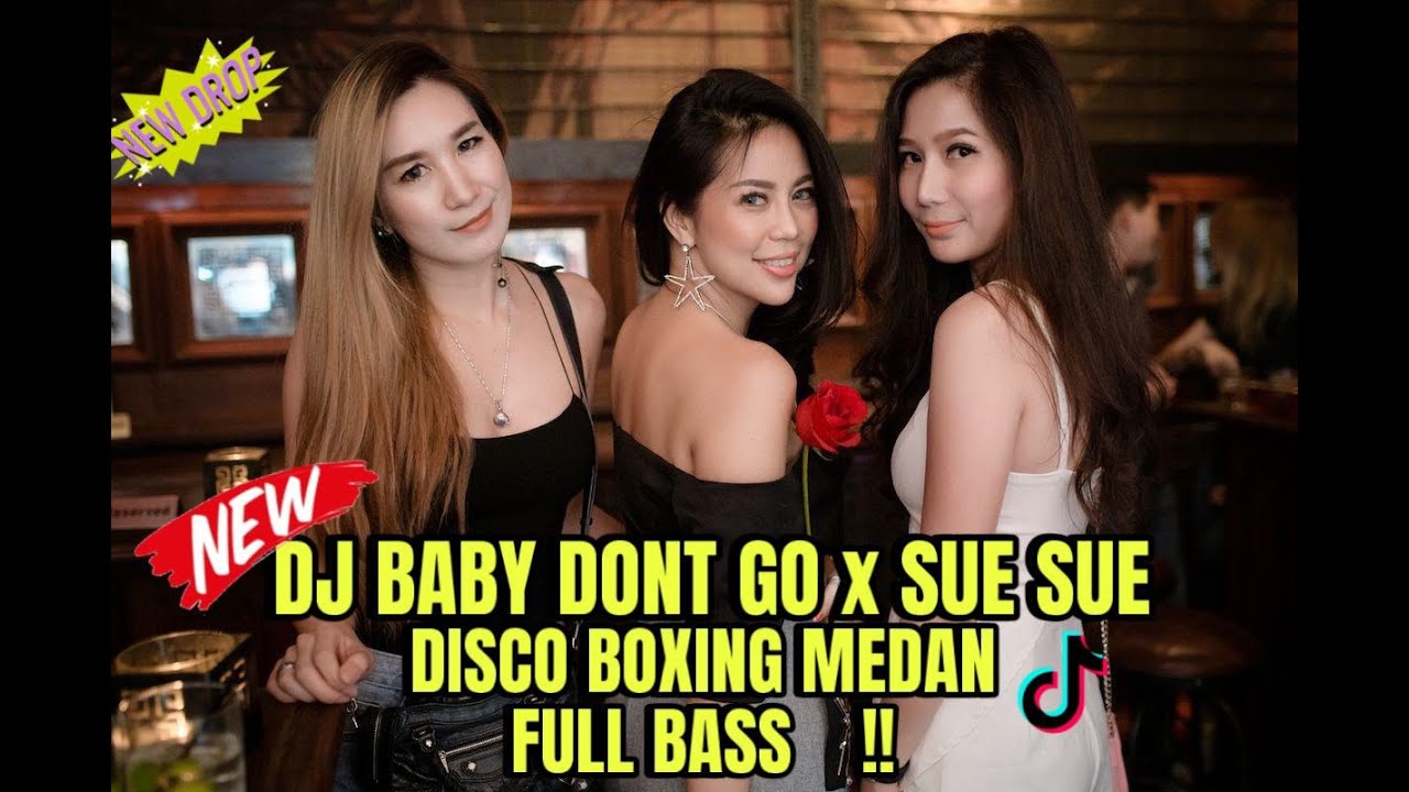 DJ BABY DONT GO X SUE SUE - DISCO BOXING MEDAN !! FULL BASS BETON TINGGI KALI !!! 2025 ( JIMMI RCM )