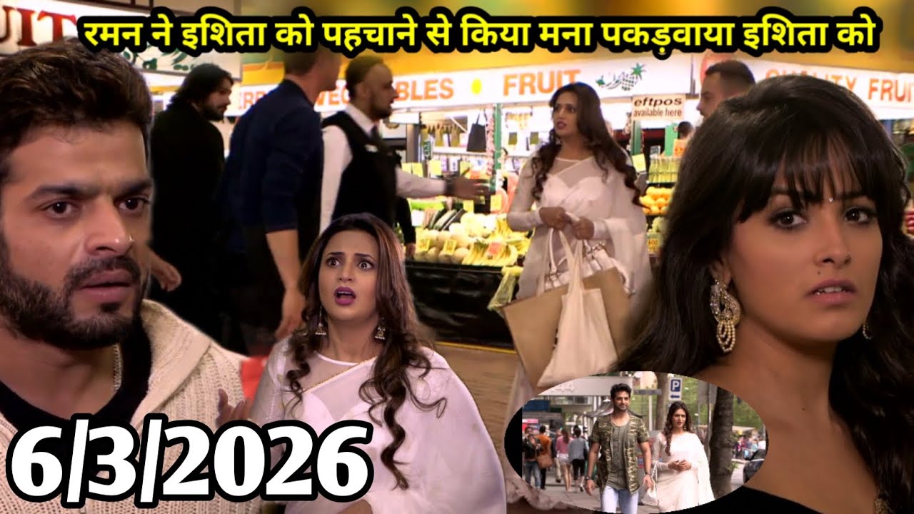 Yeh hai Mohabbatein \ 6 March  2026 \  aaj ka episode / raman ne ishita ko pehchane se kiya mana 👮