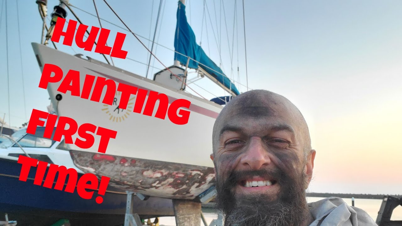 Ep. 19 Hull Painting - First Time!