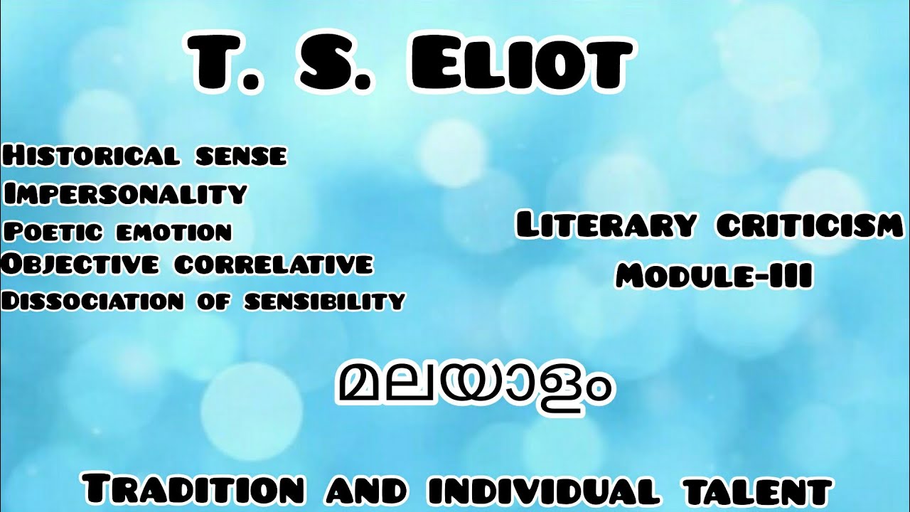 T. S. Eliot|മലയാളം|Tradition and Individual Talent|Historical Sense|Impersonality|Poetic Emotion