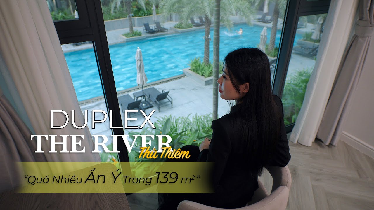 Duplex The River Thủ Thiêm - Resort Giữa Trung Tâm Sài Gòn