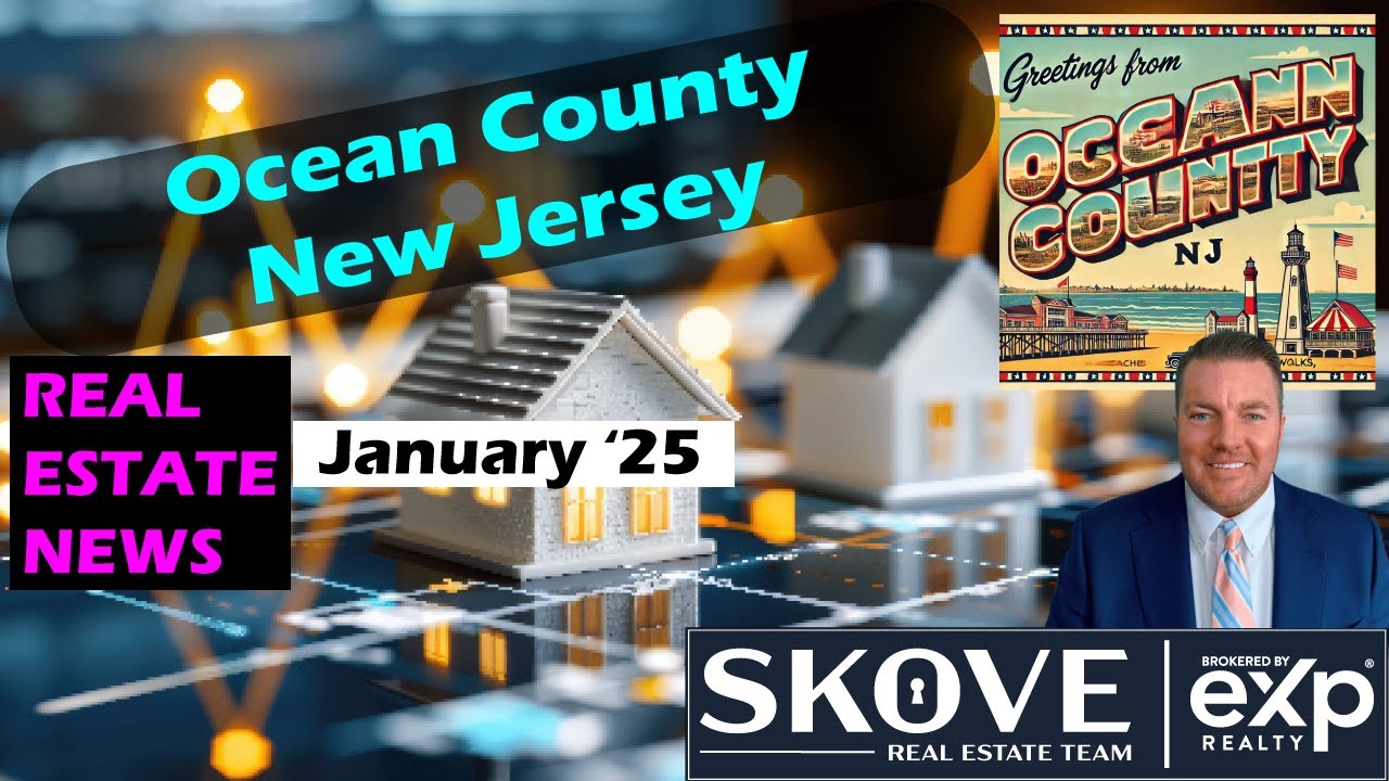 ⭐Ocean County, NJ Real Estate Market Update &ndash; January 2025 | Ryan Skove, REALTOR&reg;⭐