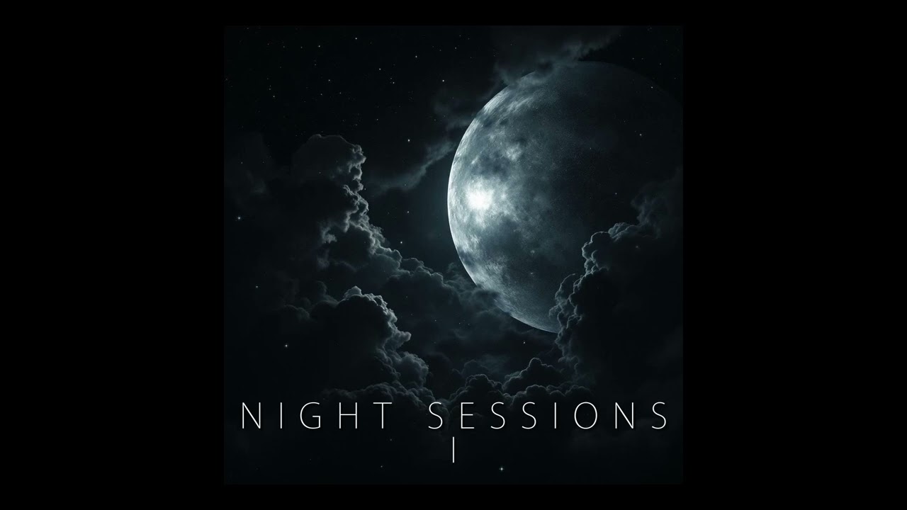 Night Sessions pt.I. [dark ambient music]