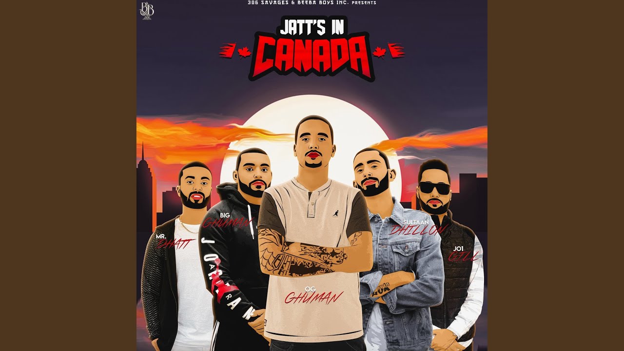 Jatts in Canada (feat. BIG Ghuman, Mr.Dhatt & Sultaan)