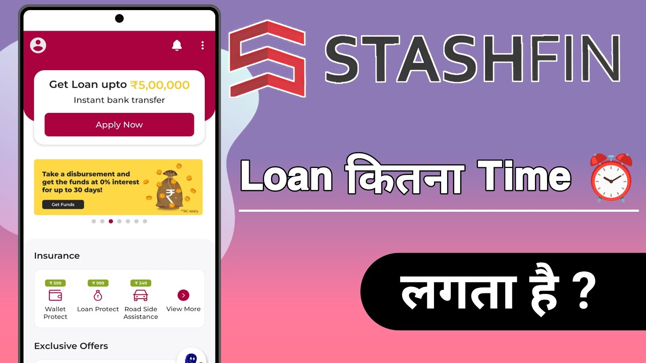 Stashfin Loan Me Kitna Time Lagta Hai