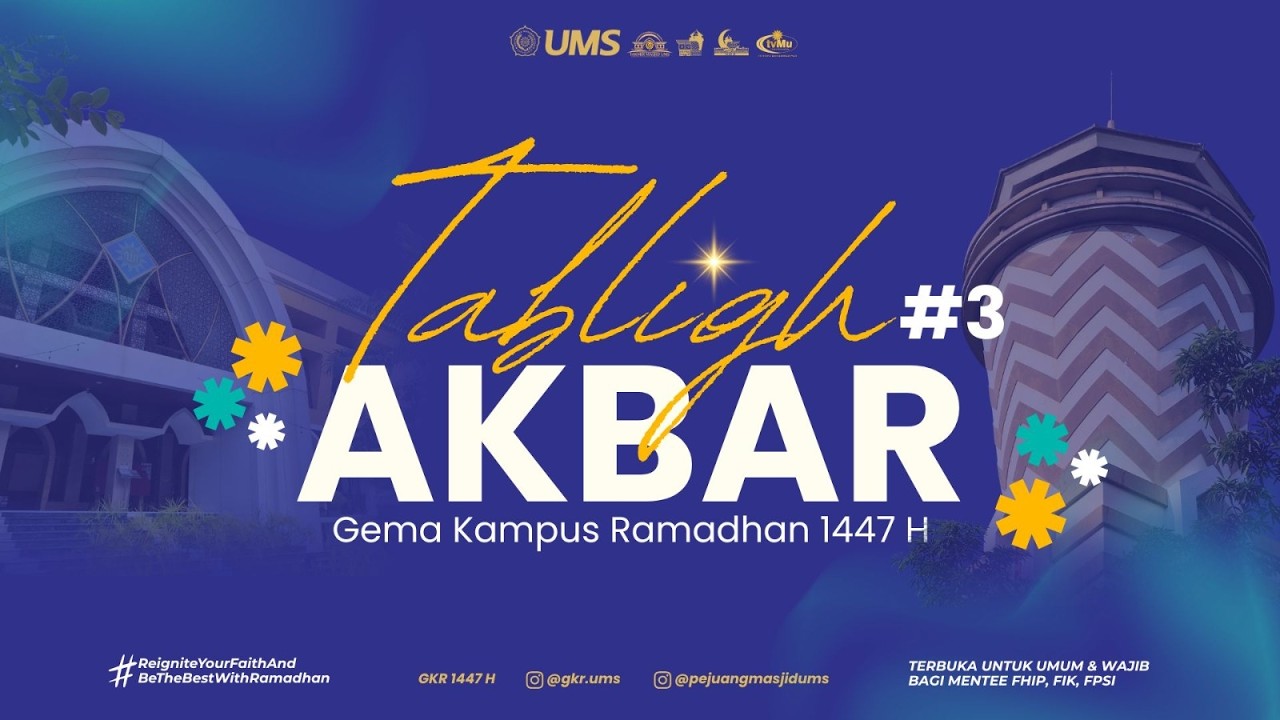 Tabligh Akbar Gema Kampus Ramadhan #3 1447H | 9 Maret 2026