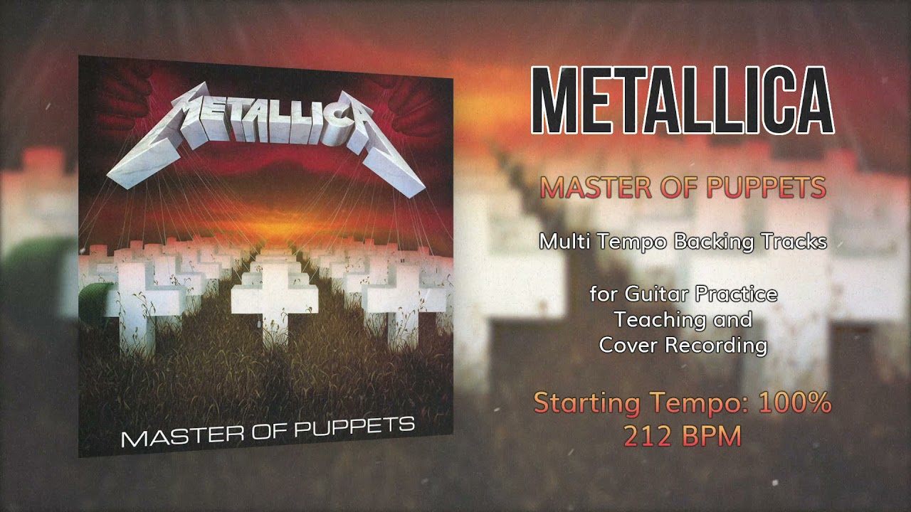METALLICA - Master of Puppets - 100% Tempo (212 BPM) Backing Track