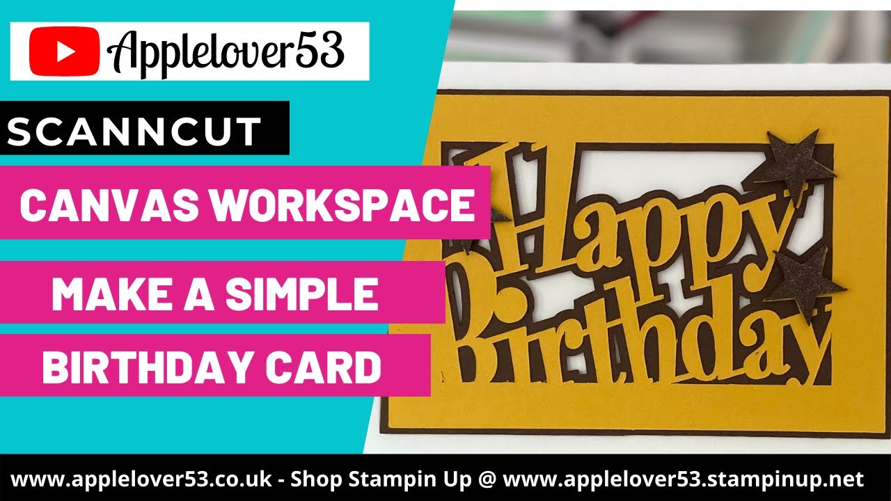Live 18th July 2021 - Canvas Workspace - Make A Simple Birthday Card