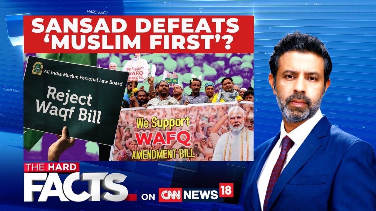 Waqf Amendment Bill Debate In Parliament | Watch #TheHardFacts WIth Rahul Shivshankar | News18