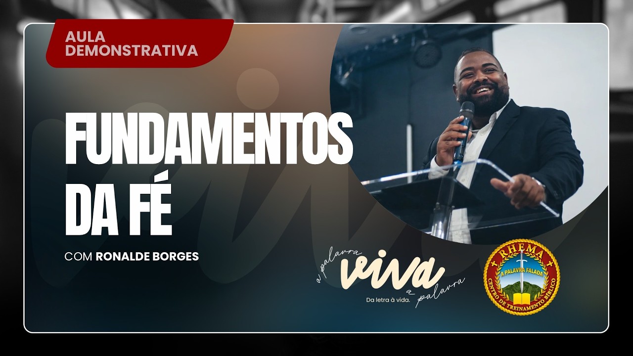 Fundamentos da Fé | Ronalde Borges | Aula Demonstrativa Rhema