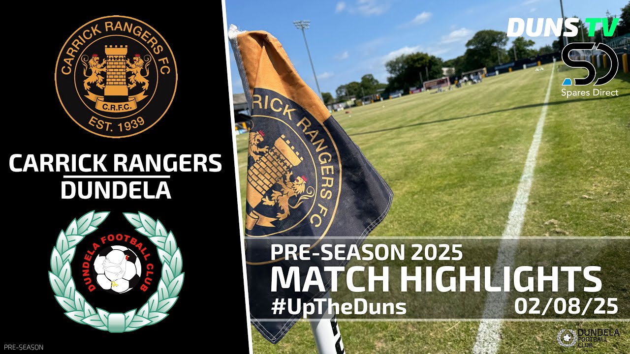Match Highlights - Carrick Rangers Vs Dundela - 2nd August 2025