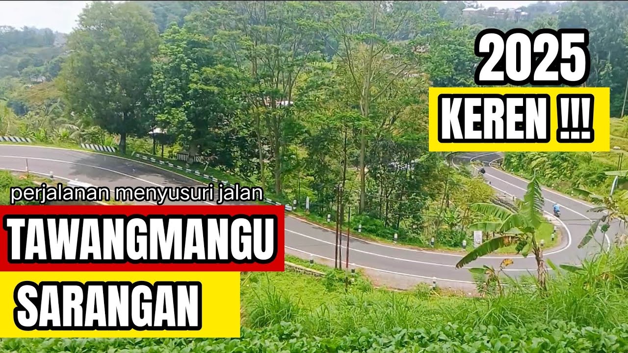 Jalur TAWANGMANGU SARANGAN 2025 Luar Biasa KEREN!!!