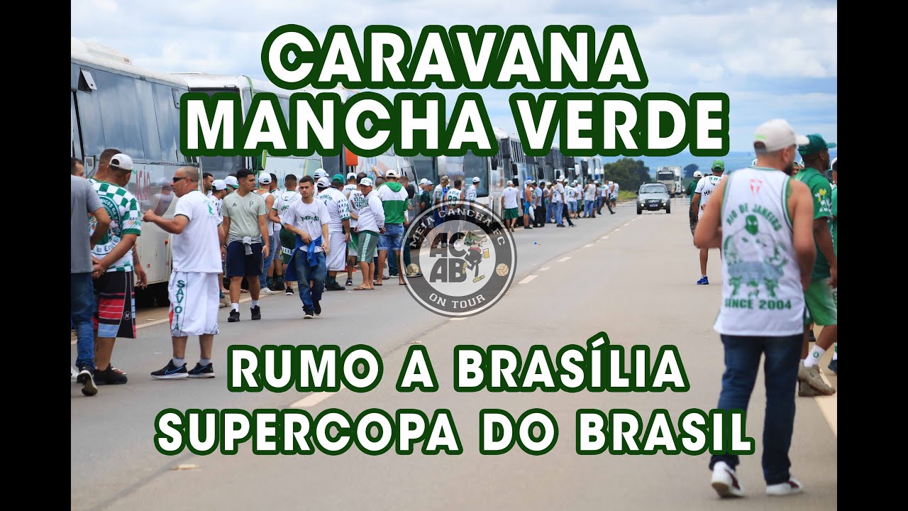 MEIA CANCHA FC / Caravana Mancha Verde para Brasília. Parte 1.