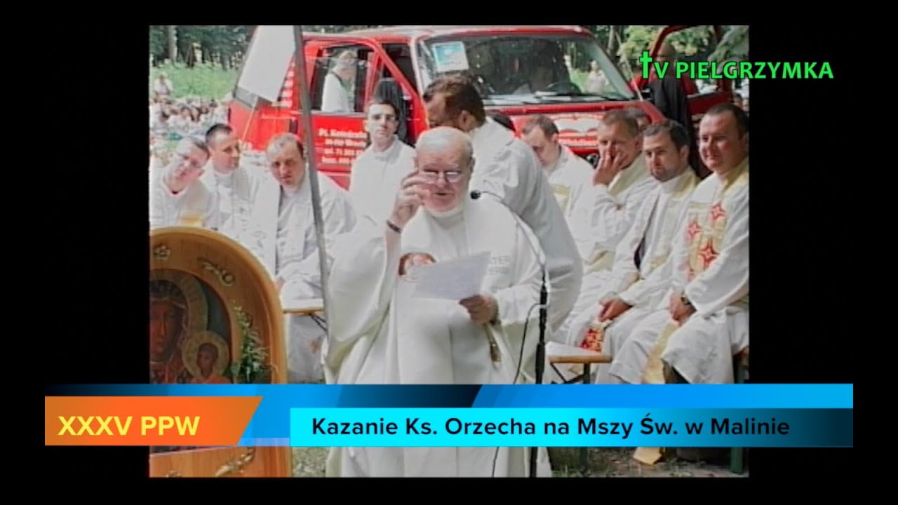 XXXV PPW - Malin - Msza Św. - Kazanie ks. Orzecha - 2015-08-02