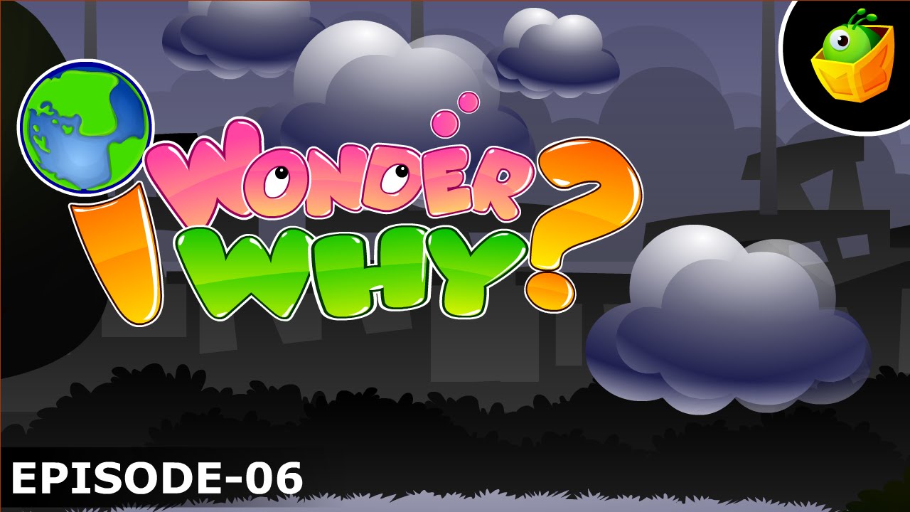 Why are Rain Clouds Black - I Wonder Why - Amazing & Interesting Fun Facts Video For Kids