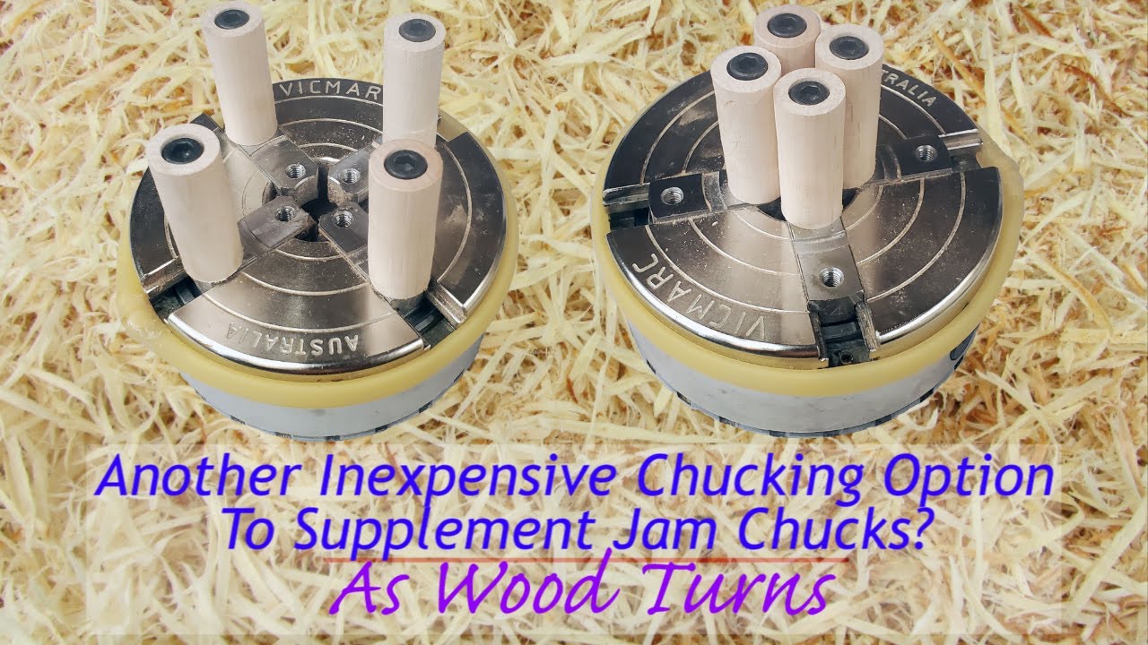 Another Inexpensive Chucking Option To Supplement Jam Chucks