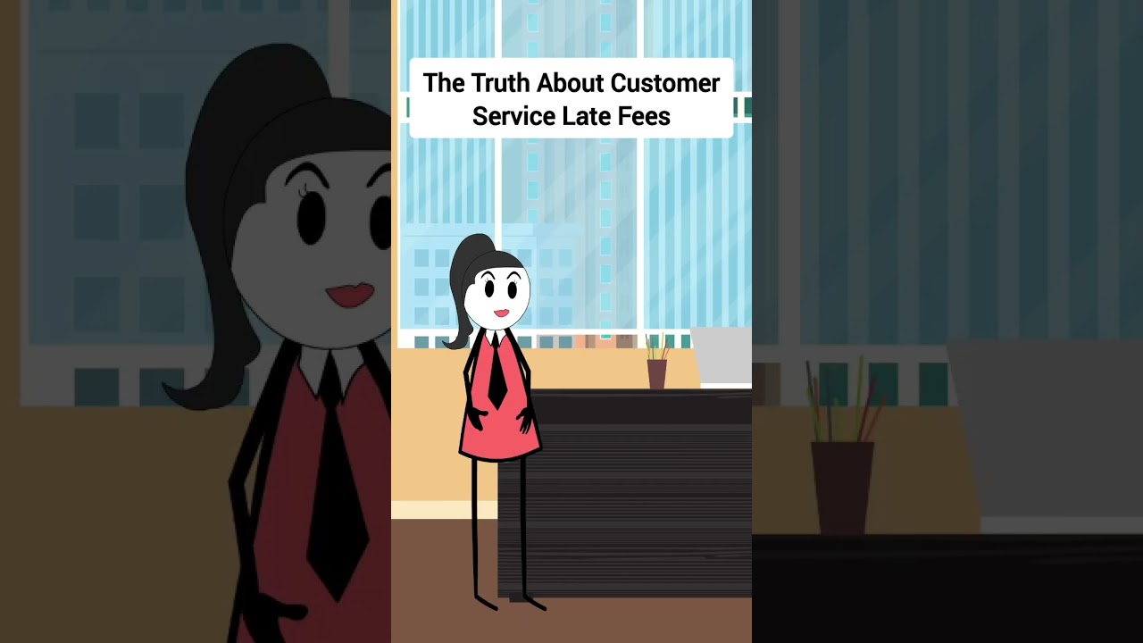 The Truth About Customer Service Late Fees #gplus #animation #corporate #skits