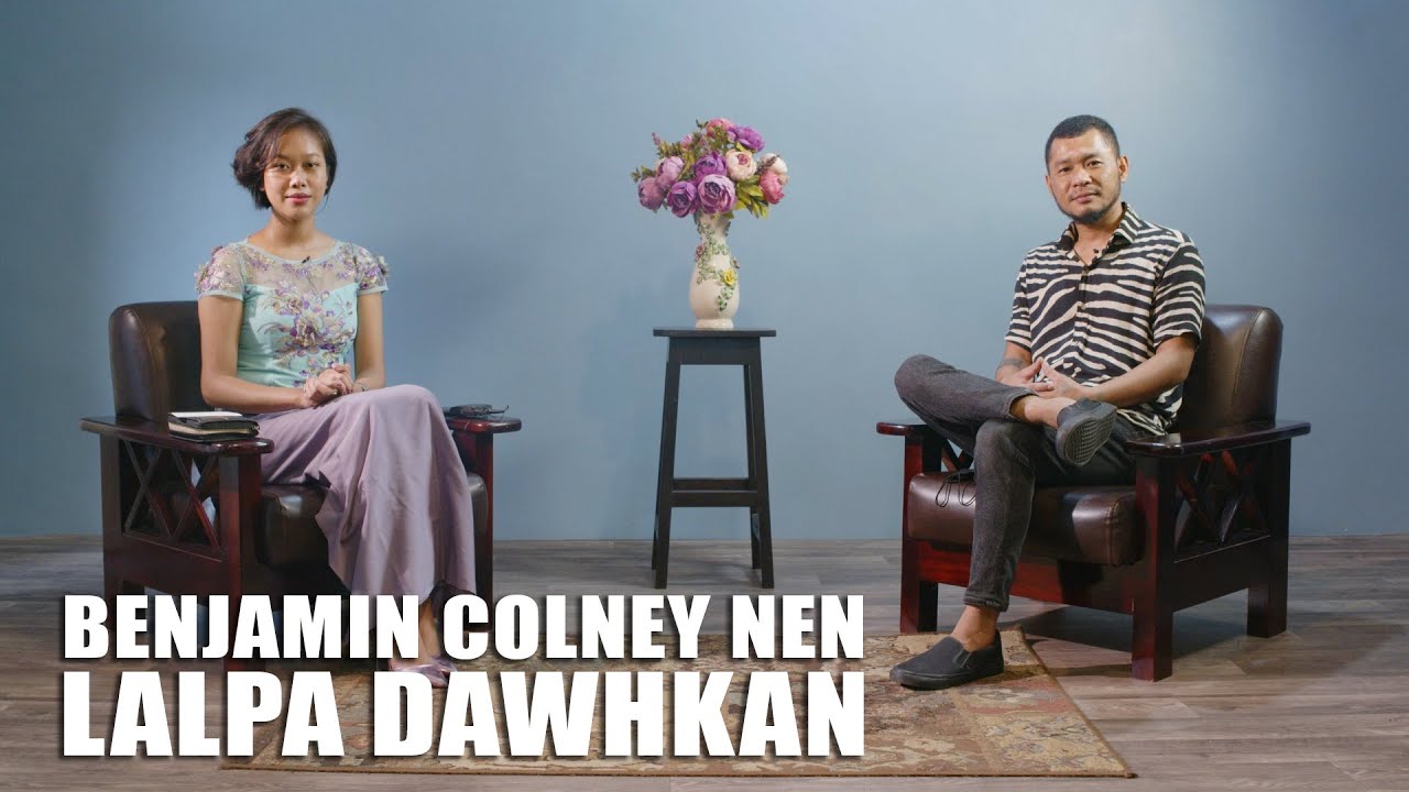 Benjamin Colney Nen | Lalpa Dawhkan - Fakawmi Ngurte