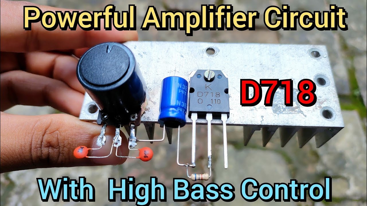 DIY Powerful Amplifier | d718 amplifier circuit | How to make amplifier using d718 transistor ||